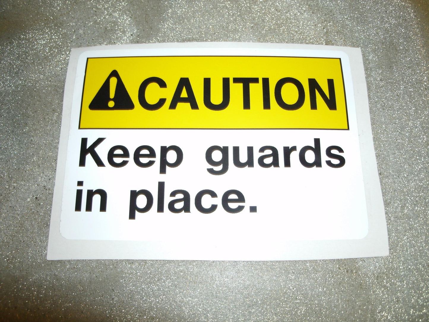 CAUTION Keep Guards in Place Sign. New.