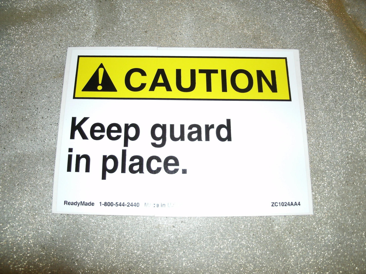 CAUTION Keep Guard in Place Sign. New. Vinyl Sticker.