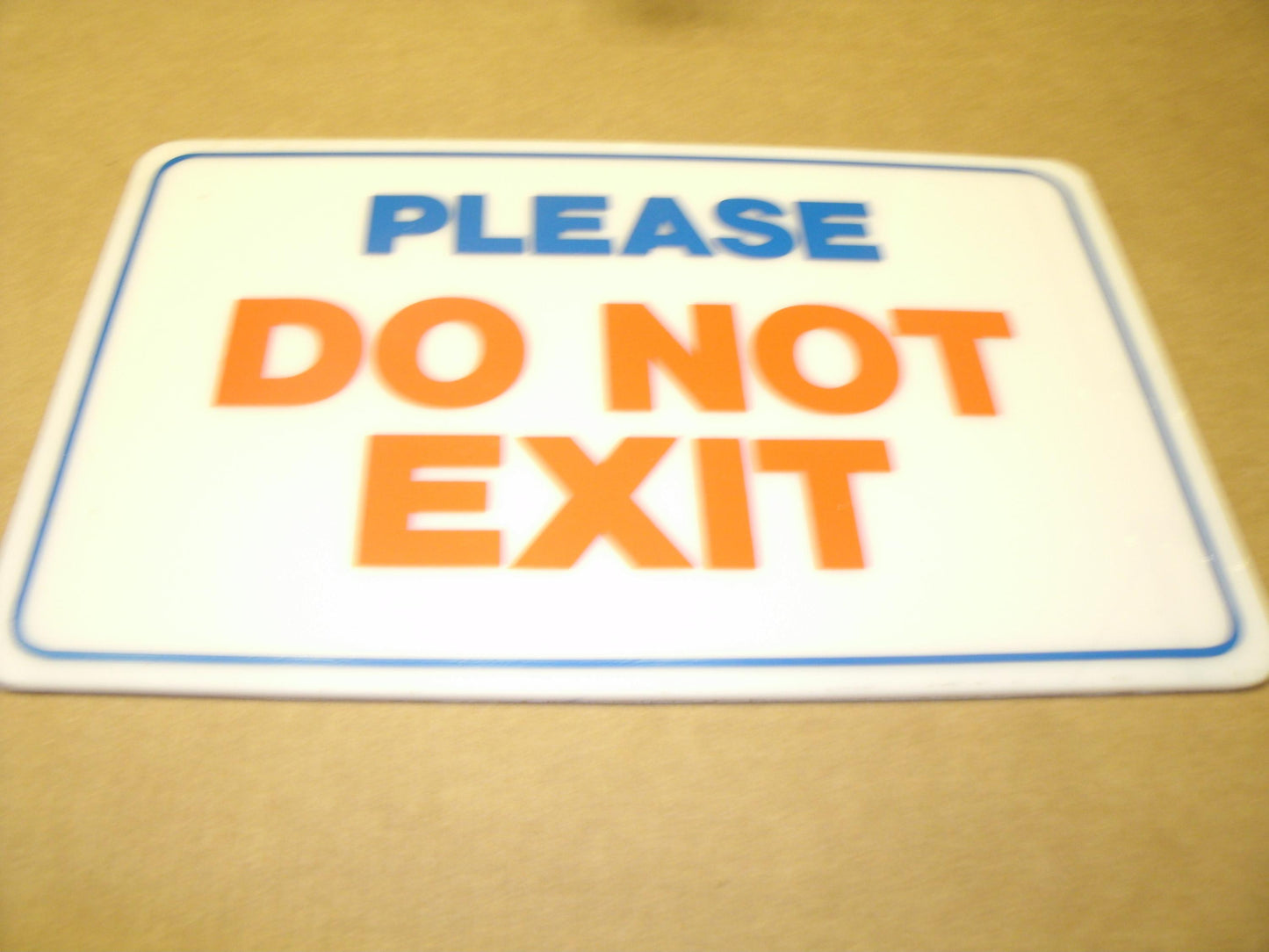 Please Do Not Exit Plastic Sign. Self Stick. New.