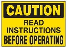 Caution Read Instructions Before Operating. New. Vinyl Sign.
