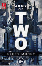 Army of Two. Dirty Money. New. 050694248660.