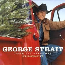 George Strait. Fresh Cut Christmas. XPR3943. New.