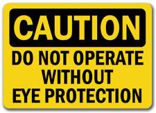 CAUTION Do Not Operate Without Ear Protection Sign. New.