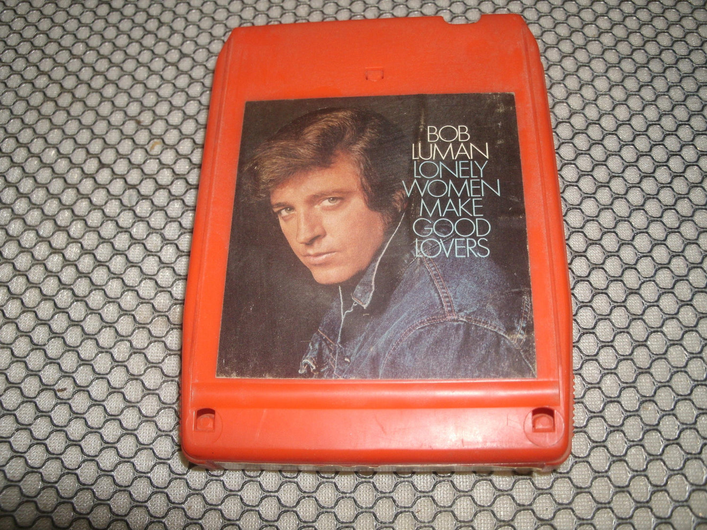Bob Luman. Lonely Women Make Good Lovers. 8 Track Tape.