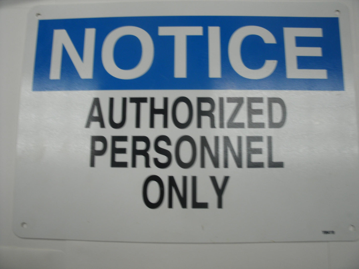 Notice Authorized Personnel Only Sign. Y564119. New.