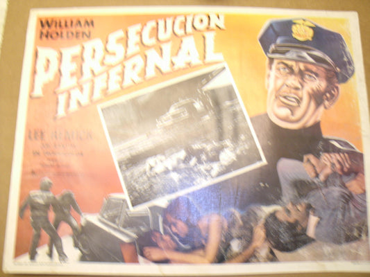 Persecucion Infernal Movie Poster. Spanish. William Holden.