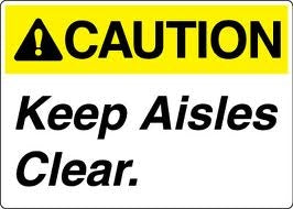CAUTION Keep Aisles Clear Sign. New. Vinyl Sticker.